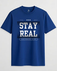 Stay Real Unisex Crew Neck T-Shirt