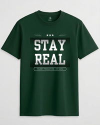 Stay Real Unisex Crew Neck T-Shirt