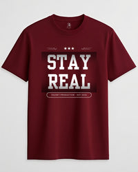 Stay Real Unisex Crew Neck T-Shirt